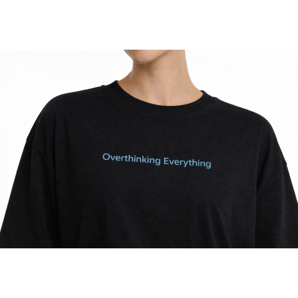 Overthinking Everything Tişört - Siyah